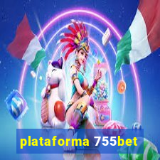 plataforma 755bet